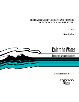 Irrigation, Settlement, and Change on the Cache La Poudre River