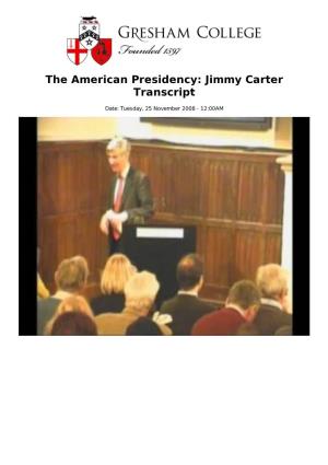 The American Presidency: Jimmy Carter Transcript