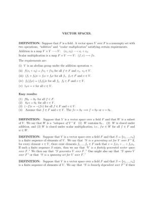 VECTOR SPACES. DEFINITION: Suppose That F Is a Field. a Vector