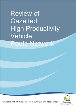 Review of Gazetted High Productivity Vehicle Route Network