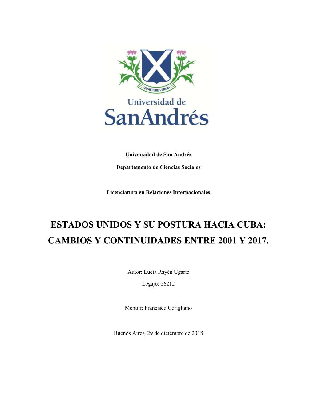 Estados Unidos Y Su Postura Hacia Cuba: Cambios Y Continuidades Entre 2001 Y 2017