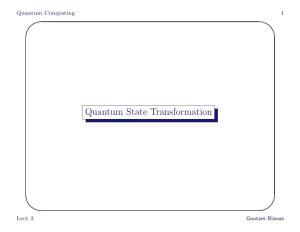 Quantum State Transformation