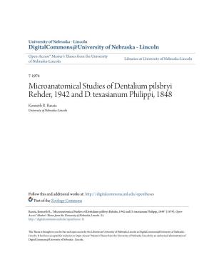 Microanatomical Studies of Dentalium Pilsbryi Rehder, 1942 and D. Texasianum Philippi, 1848 Kenneth R