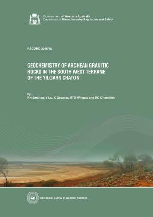 Geochemistry of Archean Granitic Rocks in the South West Terrane of the Yilgarn Craton