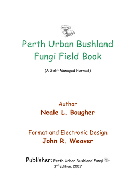 Perth Urban Bushland Fungi Field Book