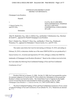 1 UNITED STATES DISTRICT COURT DISTRICT of MINNESOTA Champagne Louis Roederer, Plaintiff, V. Civil No. 06-213 (JNE/SRN) NON-CONF