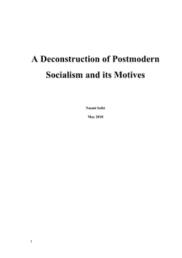 A Deconstruction of Postmodern Socialism and Its Motives