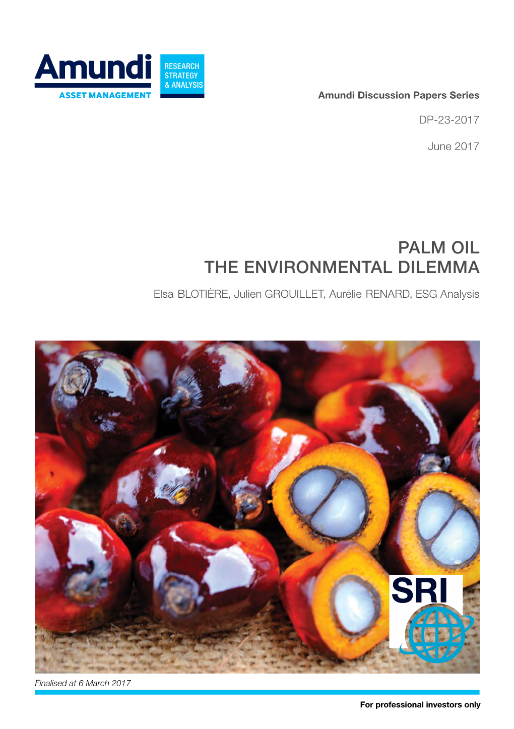 Palm Oil the Environmental Dilemma Elsa Blotière, Julien Grouillet 