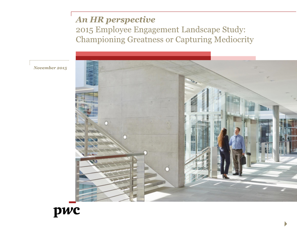 An HR Perspective 2015 Employee Engagement Landscape Study: Championing Greatness Or Capturing Mediocrity