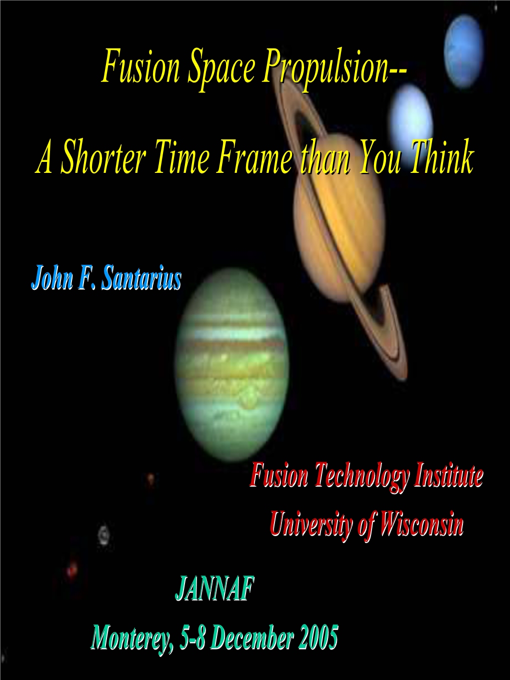Fusion Space Propulsion-A Shorter Time Frame Than You Think