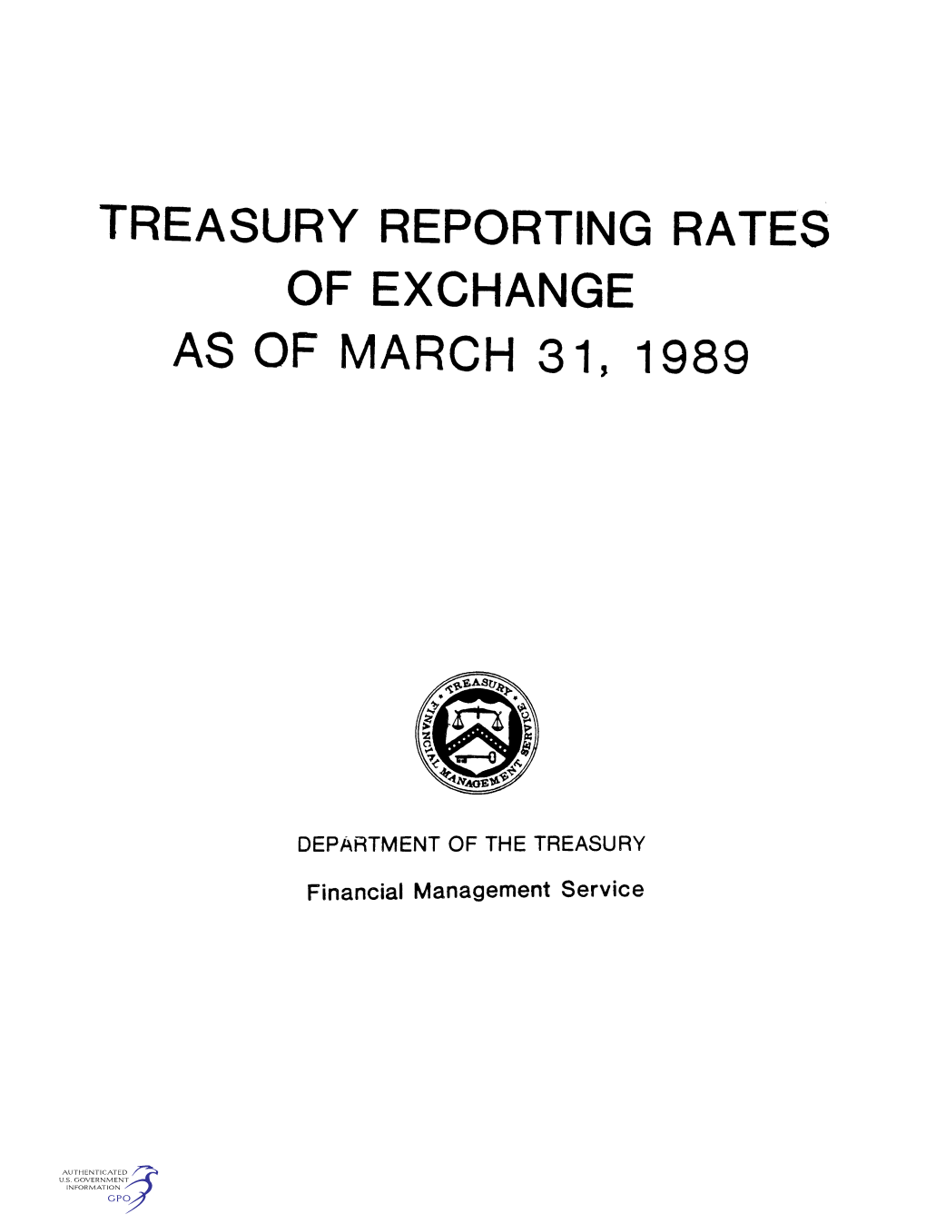 Treasury Reporting Rates of Exchange As of March 31, 1989