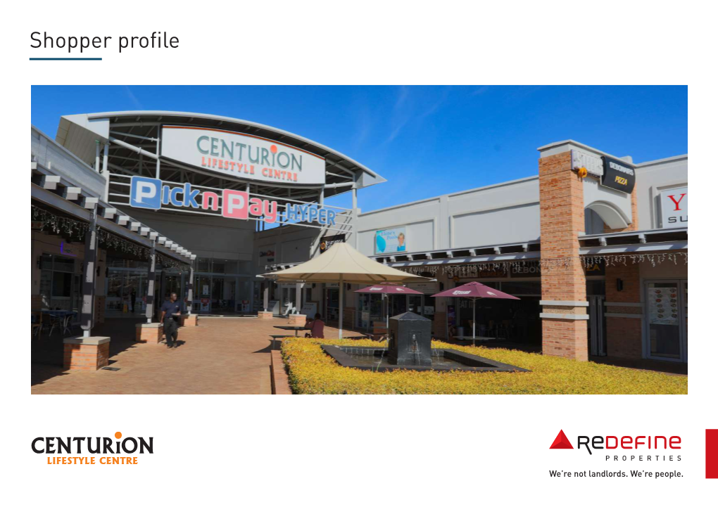 Centurion Lifestyle Centre Shopper Profile