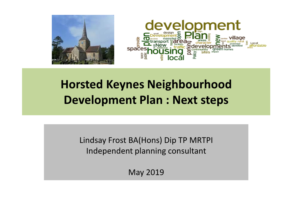 Horsted Keynes Neighbourhood Development Plan : Next Steps