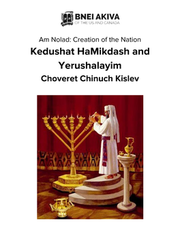 Kedushat Hamikdash and Yerushalayim