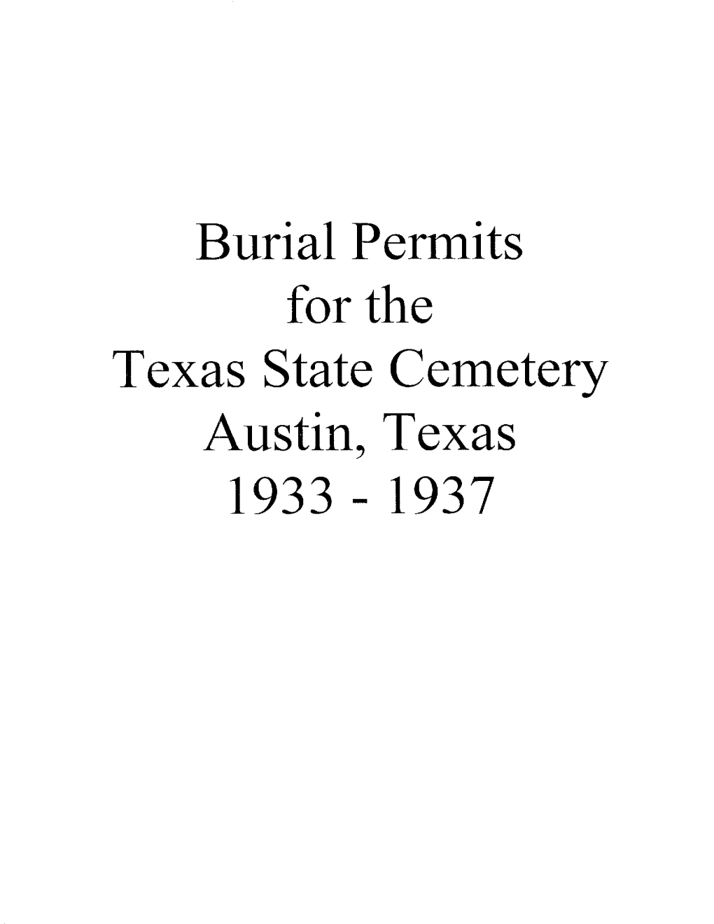 Burial Permits Texas State Cemetery 1933-1937