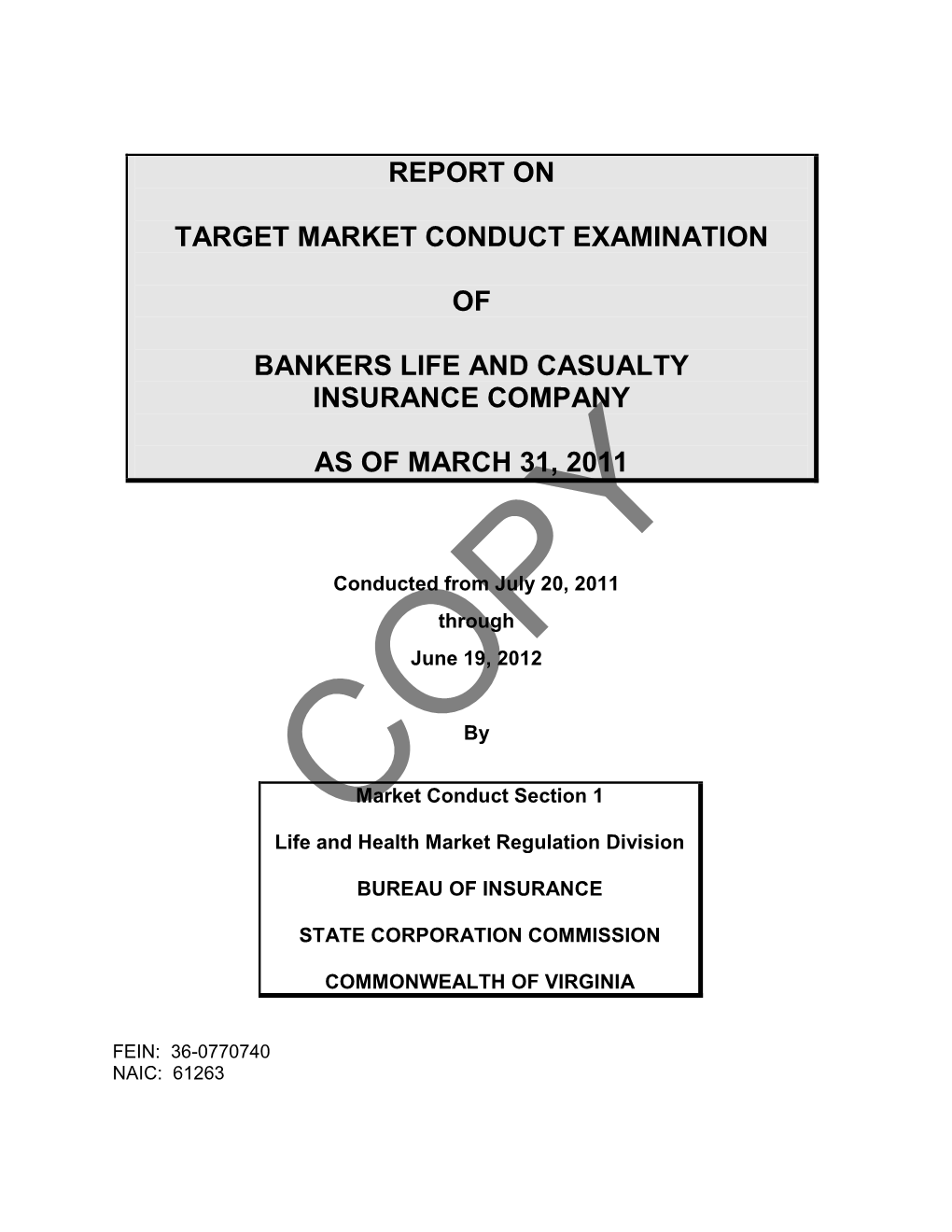 Report on Target Market Conduct Examination of Bankers Life and Casualty Insurance Company (The “Report”)