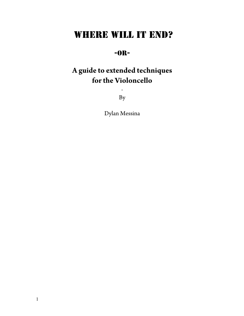 A Guide to Extended Techniques for the Violoncello - By