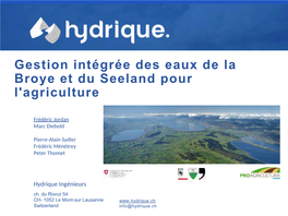 Gestion Intégrée Des Eaux De La Broye Et Du Seeland Pour L'agriculture