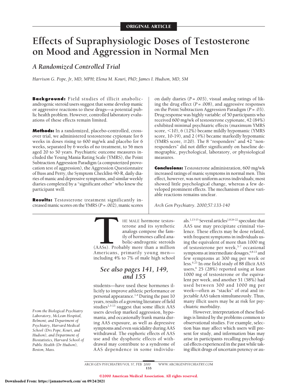 Effects of Supraphysiologic Doses of Testosterone on Mood and Aggression in Normal Men a Randomized Controlled Trial