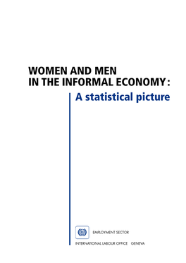 WOMEN and MEN in the INFORMAL ECONOMY : a Statistical Picture