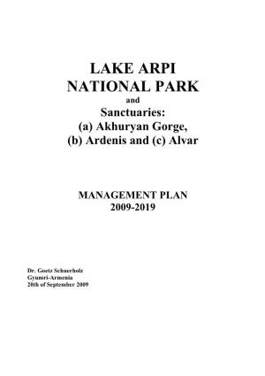 LAKE ARPI NATIONAL PARK and Sanctuaries: (A) Akhuryan Gorge, (B) Ardenis and (C) Alvar