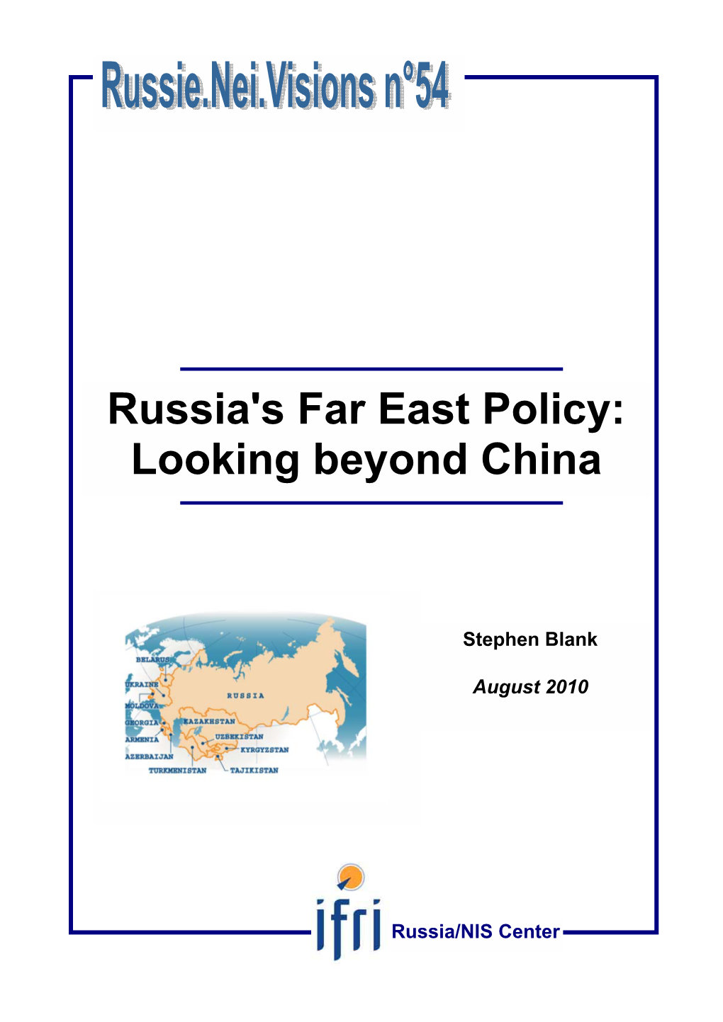 Russia's Far East Policy: Looking Beyond China
