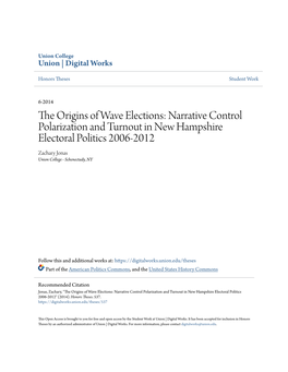 The Origins of Wave Elections: Narrative Control Polarization and Turnout in New Hampshire Electoral Politics 2006-2012 Zachary Jonas Union College - Schenectady, NY