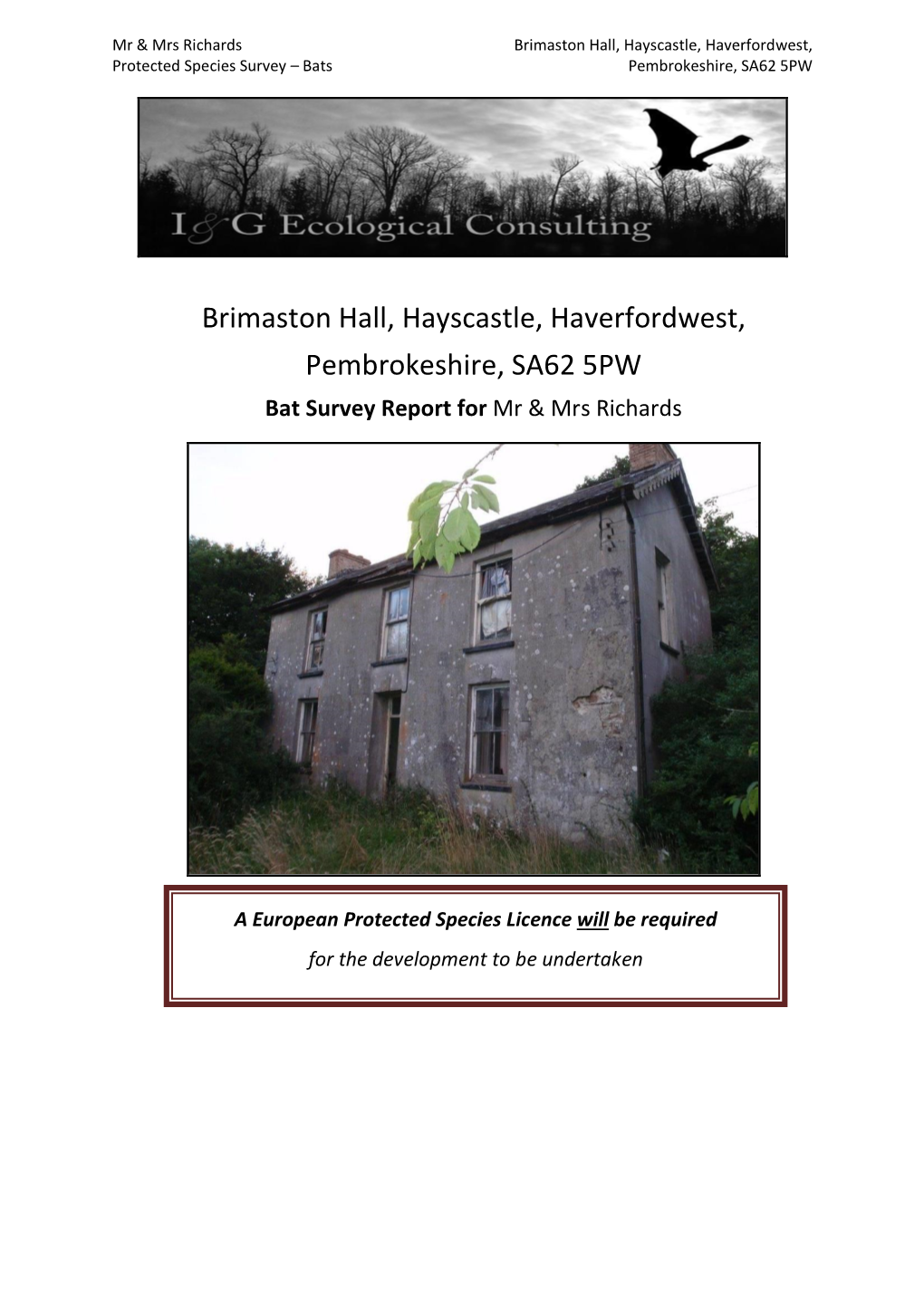 Brimaston Hall, Hayscastle, Haverfordwest, Pembrokeshire, SA62 5PW Bat Survey Report for Mr & Mrs Richards