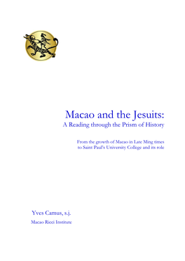 Macao and the Jesuits: a Reading Through the Prism of History