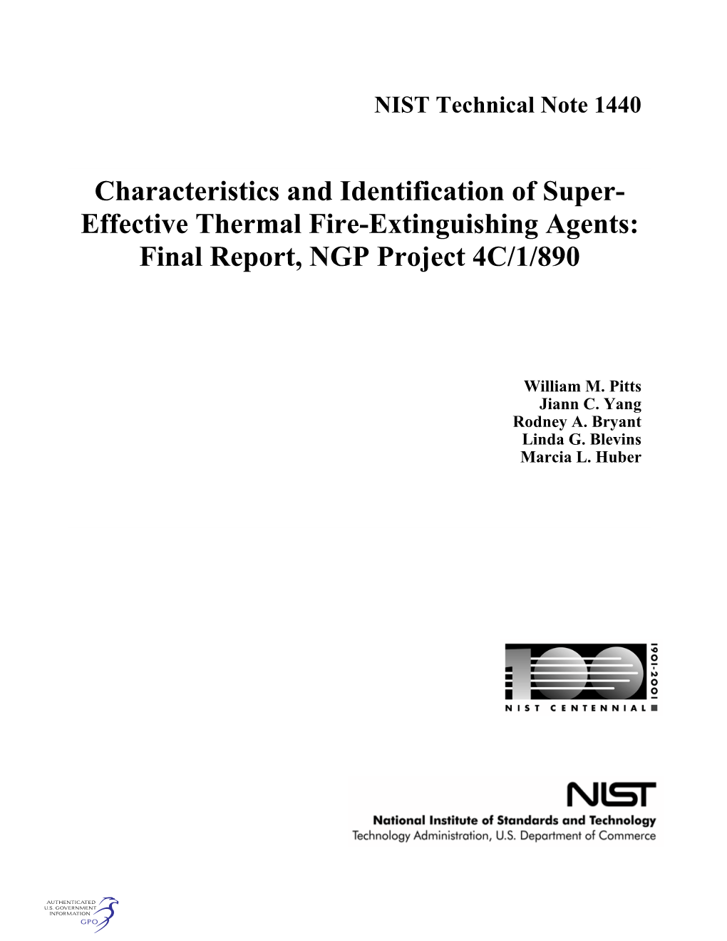 Characterization and Identification of Super-Effective Thermal Fire