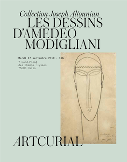 Collection Joseph Altounian Joseph Collection RTCURIAL Collection Joseph Altounian LES DESSINS D’AMEDEO MODIGLIANI