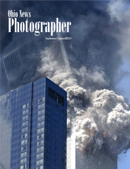 OHIO NEWS PHOTOGRAPHER SEPTEMBER/OCTOBER 2001 Time to Cast Your Ballot for Officers ONPA Members Will Soon Be Receiving Tion