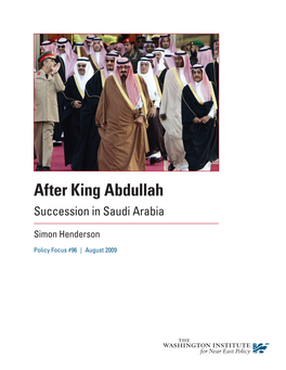 After King Abdullah. Succession in Saudi Arabia
