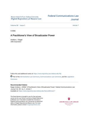 A Practitioner's View of Broadcaster Power