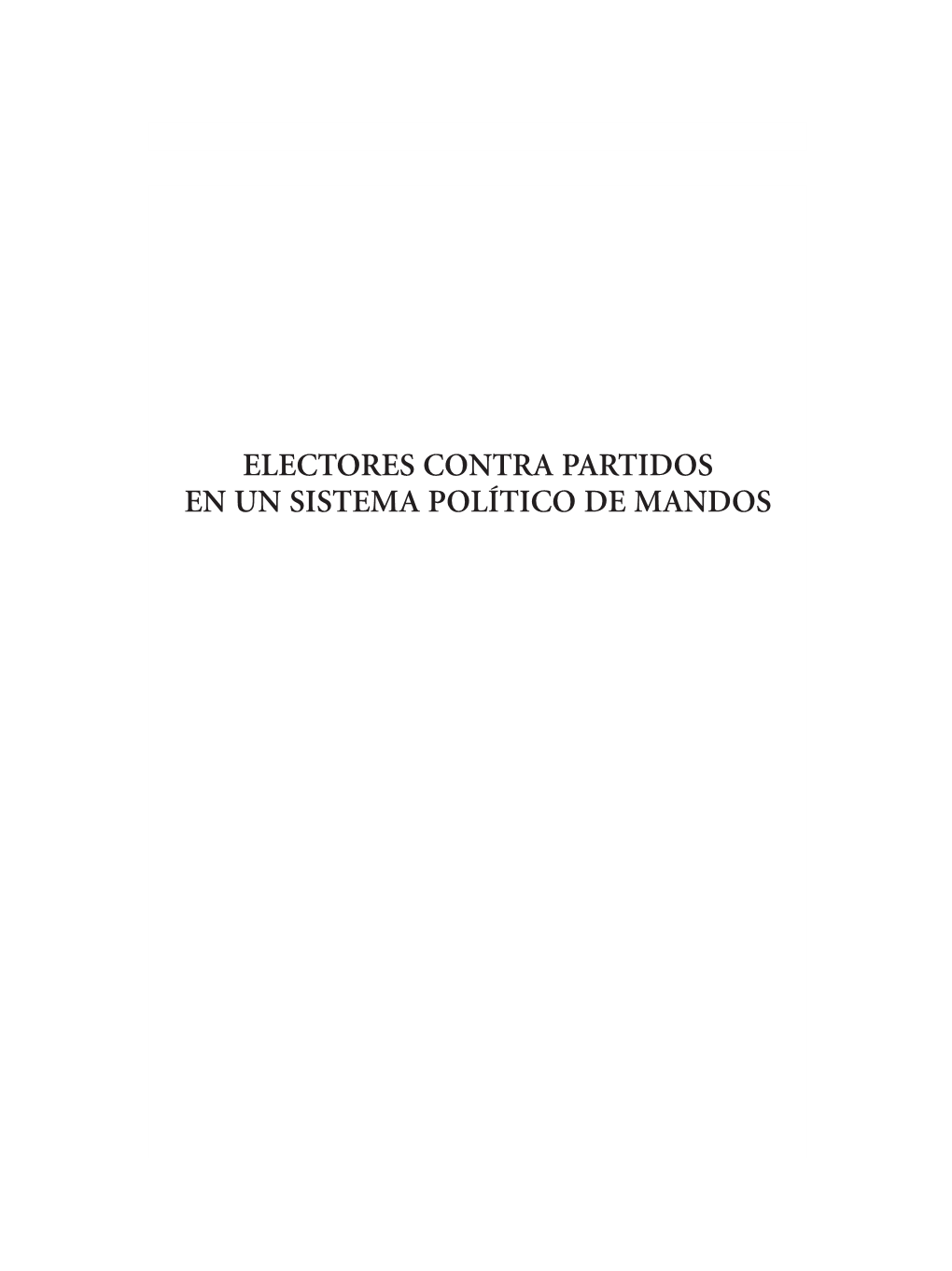 Electores Contra Partidos En Un Sistema Político De Mandos