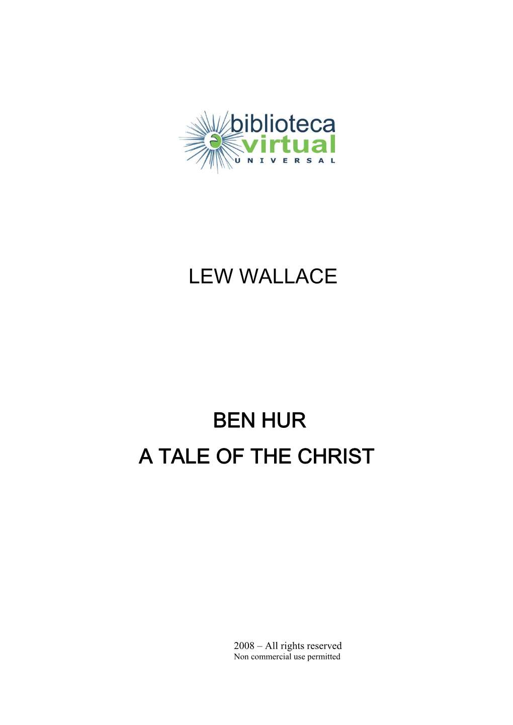 Lew Wallace Ben Hur a Tale of the Christ