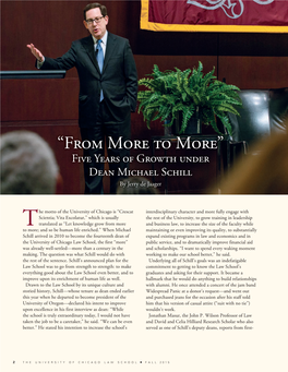 “From More to More” Five Years of Growth Under Dean Michael Schill by Jerry De Jaager