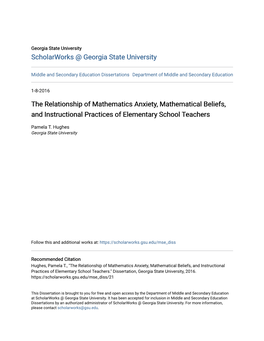 The Relationship of Mathematics Anxiety, Mathematical Beliefs, and Instructional Practices of Elementary School Teachers