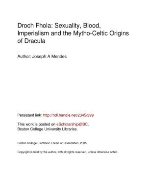 Sexuality, Blood, Imperialism and the Mytho-Celtic Origins of Dracula