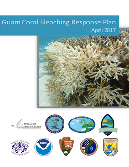 Guam Coral Bleaching Response Plan April 2017 Guam Coral Bleaching Response Plan 1