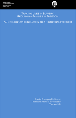 Tracing Lives in Slavery: Reclaiming Families in Freedom