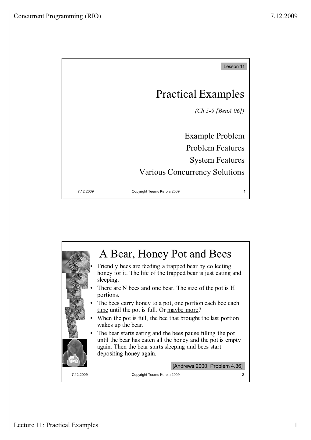 Practical Examples a Bear, Honey Pot and Bees