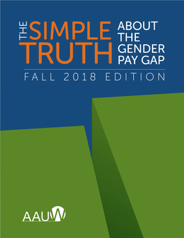 The Simple Truth About the Gender Pay Gap: Fall 2018 Edition