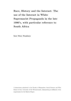 Race, History and the Internet: the Use of the Internet in White Supremacist Propaganda in the Late 1990’S, with Particular Reference to South Africa
