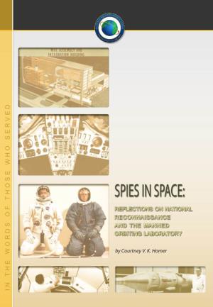 SPIES in SPACE: Reflections on National Reconnaissance and the Manned Orbiting Laboratory TABLE of CONTENTS