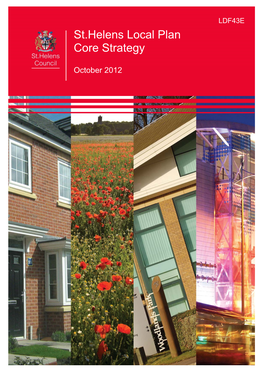 St.Helens Local Plan Core Strategy Adopted by St.Helens Council on 31St October 2012
