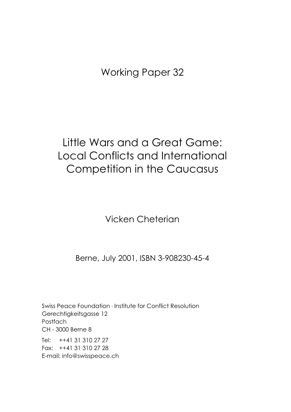 Local Conflicts and International Competition in the Caucasus