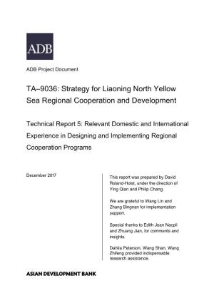 TA–$ZK#: Strategy for Liaoning North Yellow Sea Regional Cooperation
