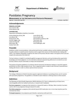 Postdates Pregnancy MANAGEMENT of the UNCOMPLICATED POSTDATES PREGNANCY Approved – January 2007, April 2011 for Review – April 2013