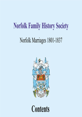 Contents of Volume 14 Norwich Marriages 1813-37 (Are Distinguished by Letter Code, Given Below) Those from 1801-13 Have Also Been Transcribed and Have No Code